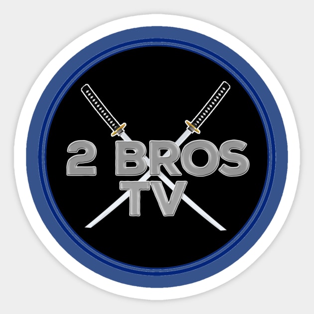 2 Bros TV Sticker by Twobrostv